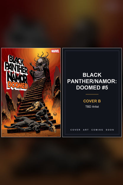 Black Panther/Namor: Doomed #5 cover collage - Cover B art coming soon