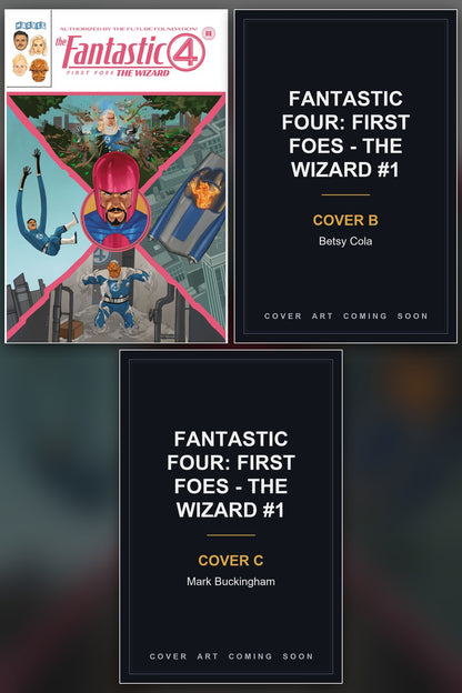 Fantastic Four: First Foes - The Wizard #1 cover collage - Covers B & C art coming soon