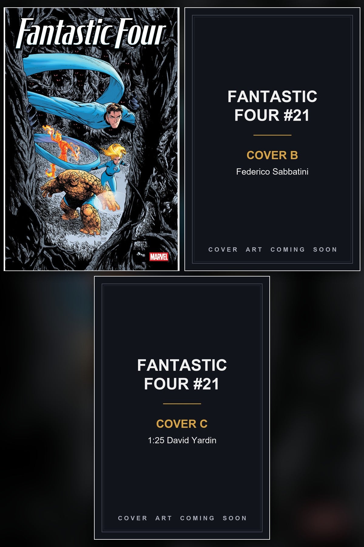 Fantastic Four #21 cover collage - Covers B & C art coming soon