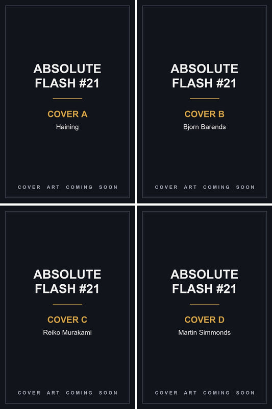 Absolute Flash #21 — all 4 covers — cover art coming soon