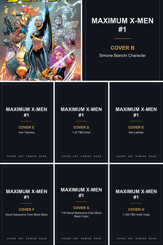 Maximum X-Men #1 cover collage — Covers B, C, D, E, F, G & H art coming soon