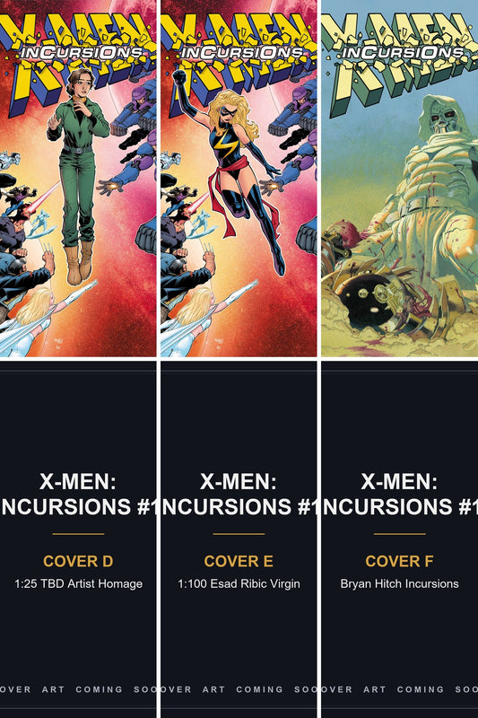 X-Men: Incursions #1 cover collage — Covers D, E & F art coming soon