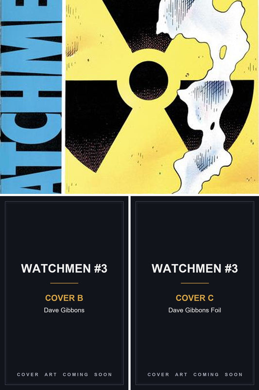 Watchmen #3 - All Covers - Covers B & C art coming soon