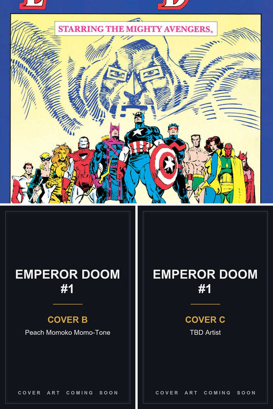 Emperor Doom #1 cover collage — Covers B & C art coming soon