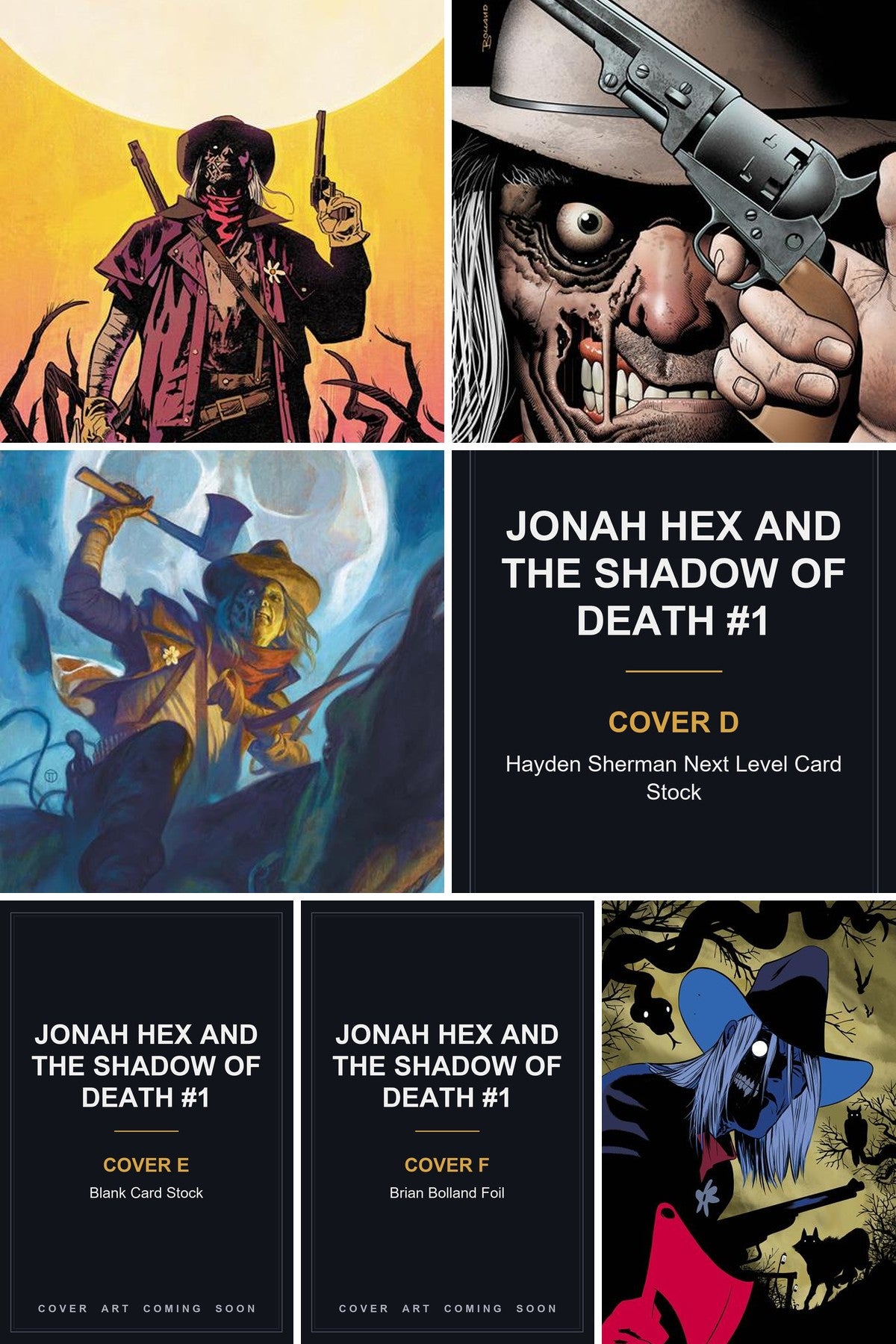 Jonah Hex and the Shadow of Death #1 cover collage — Covers D, E & F art coming soon