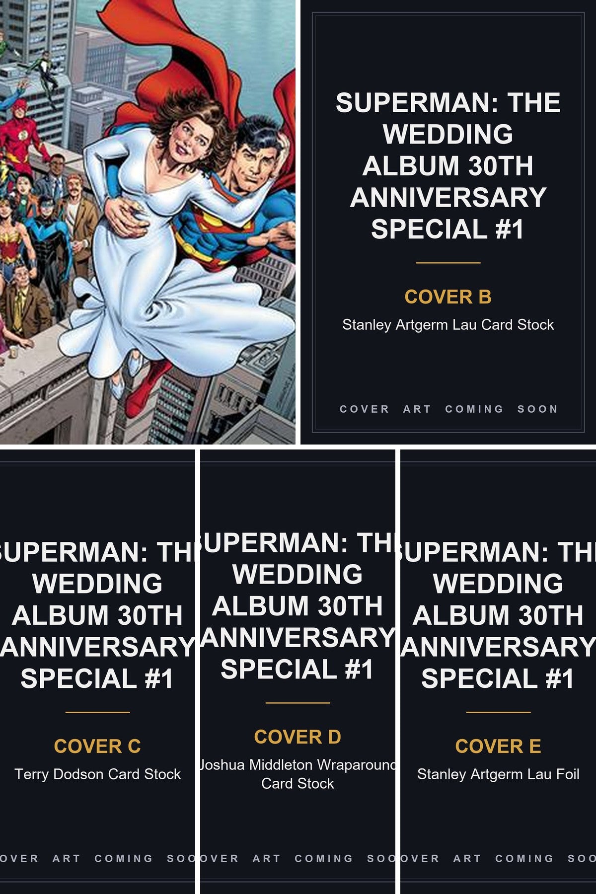 Superman: The Wedding Album 30th Anniversary Special #1 cover collage — Covers B, C, D & E art coming soon