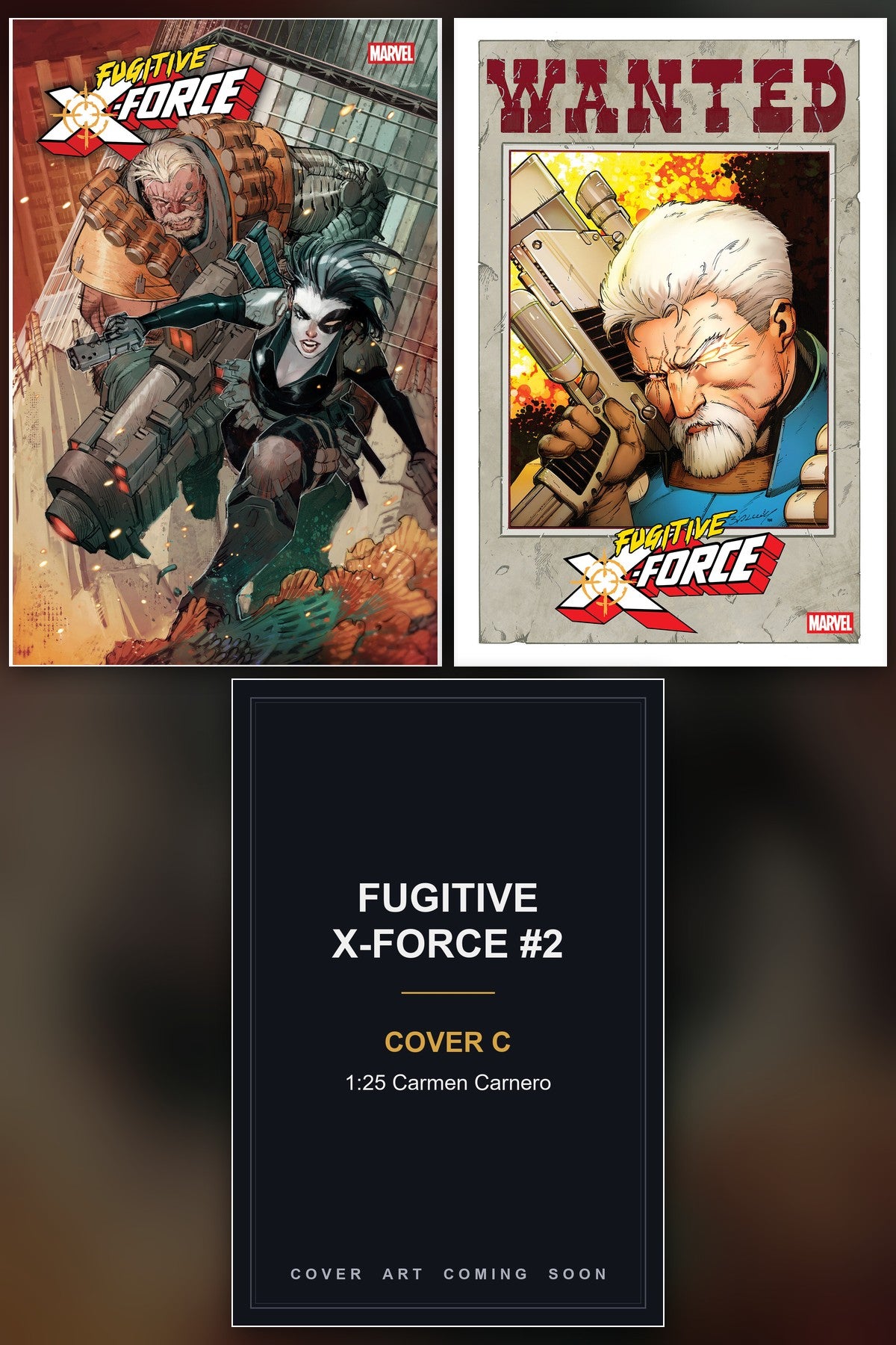 Fugitive X-Force #2 cover collage - Cover C art coming soon