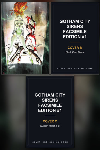 Gotham City Sirens Facsimile Edition #1 cover collage - Covers B & C art coming soon