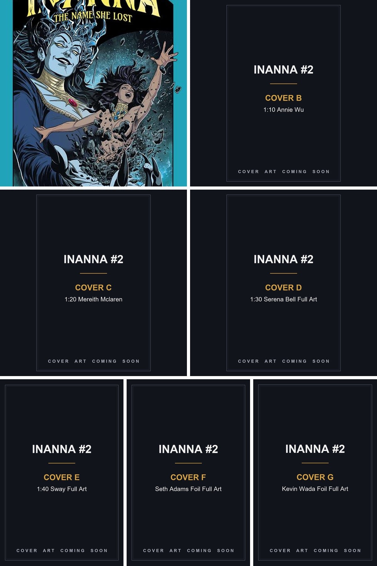 Inanna #2 cover collage - Covers B, C, D, E, F & G art coming soon