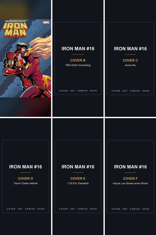 Iron Man #16 cover collage - Covers B, C, D, E & F art coming soon