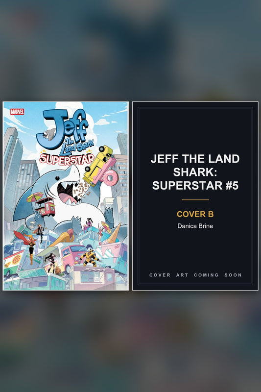 JEFF THE LAND SHARK: SUPERSTAR #5 cover collage - Cover B art coming soon