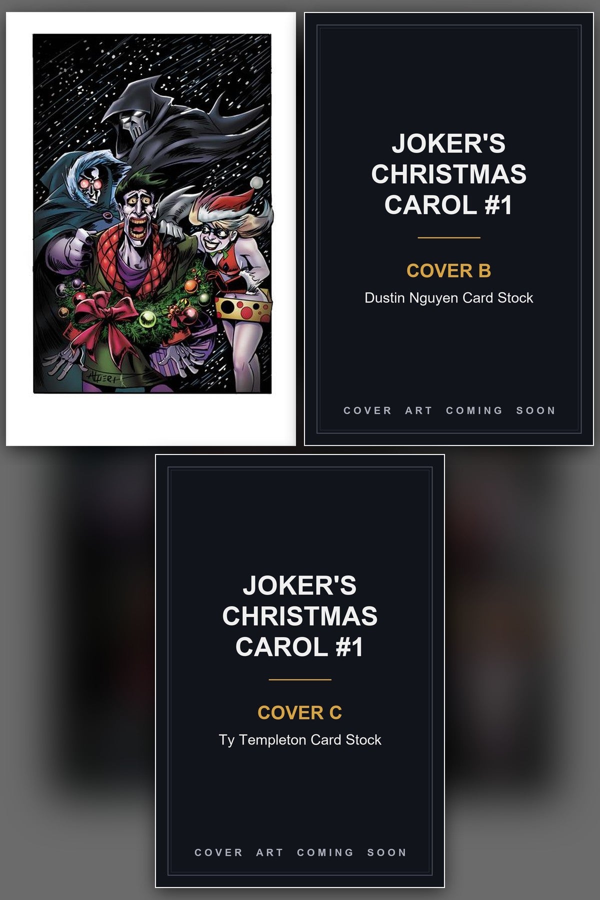Joker's Christmas Carol #1 cover collage - Covers B & C art coming soon