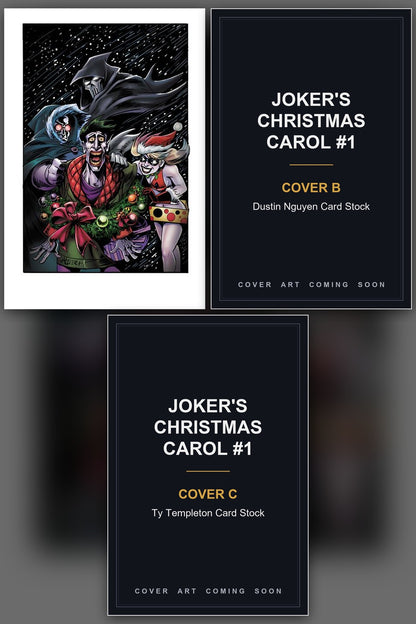 Joker's Christmas Carol #1 cover collage - Covers B & C art coming soon