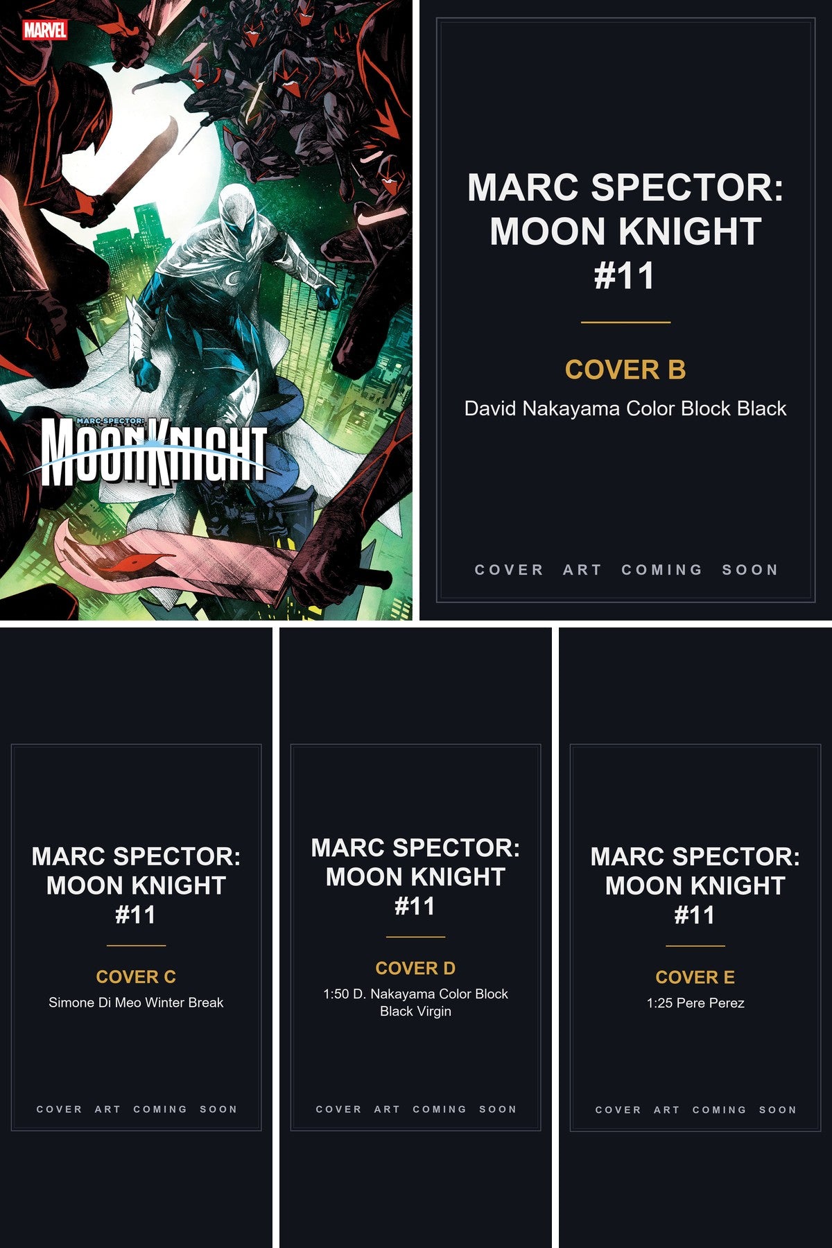 Marc Spector: Moon Knight #11 cover collage - Covers B, C, D & E art coming soon