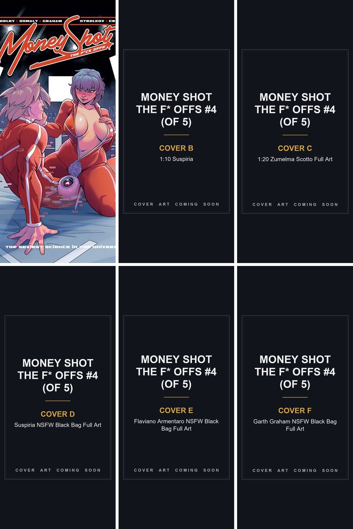 Money Shot The F* Offs #4 (Of 5) cover collage - Covers B, C, D, E & F art coming soon
