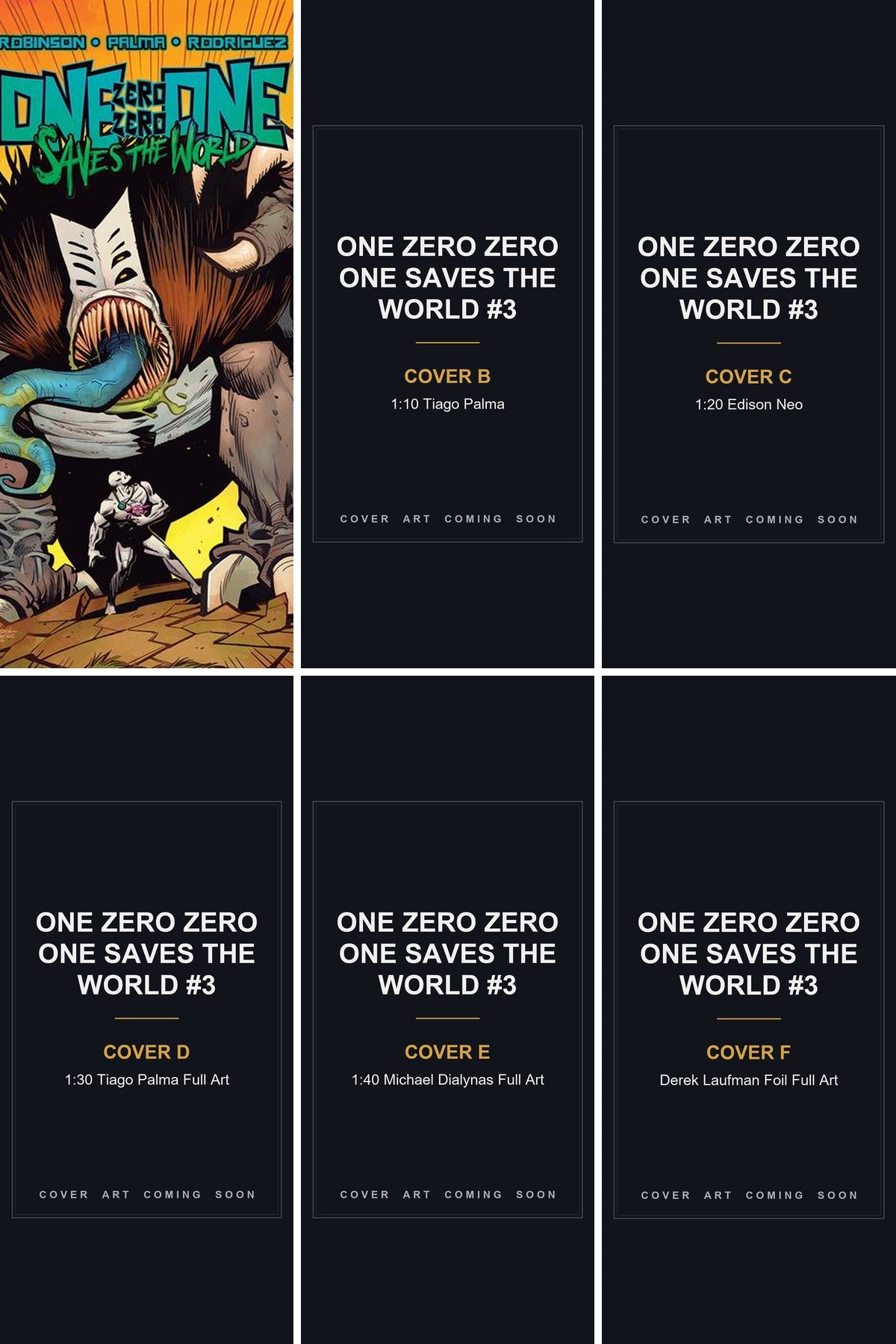 One Zero Zero One Saves the World #3 cover collage - Covers B, C, D, E & F art coming soon