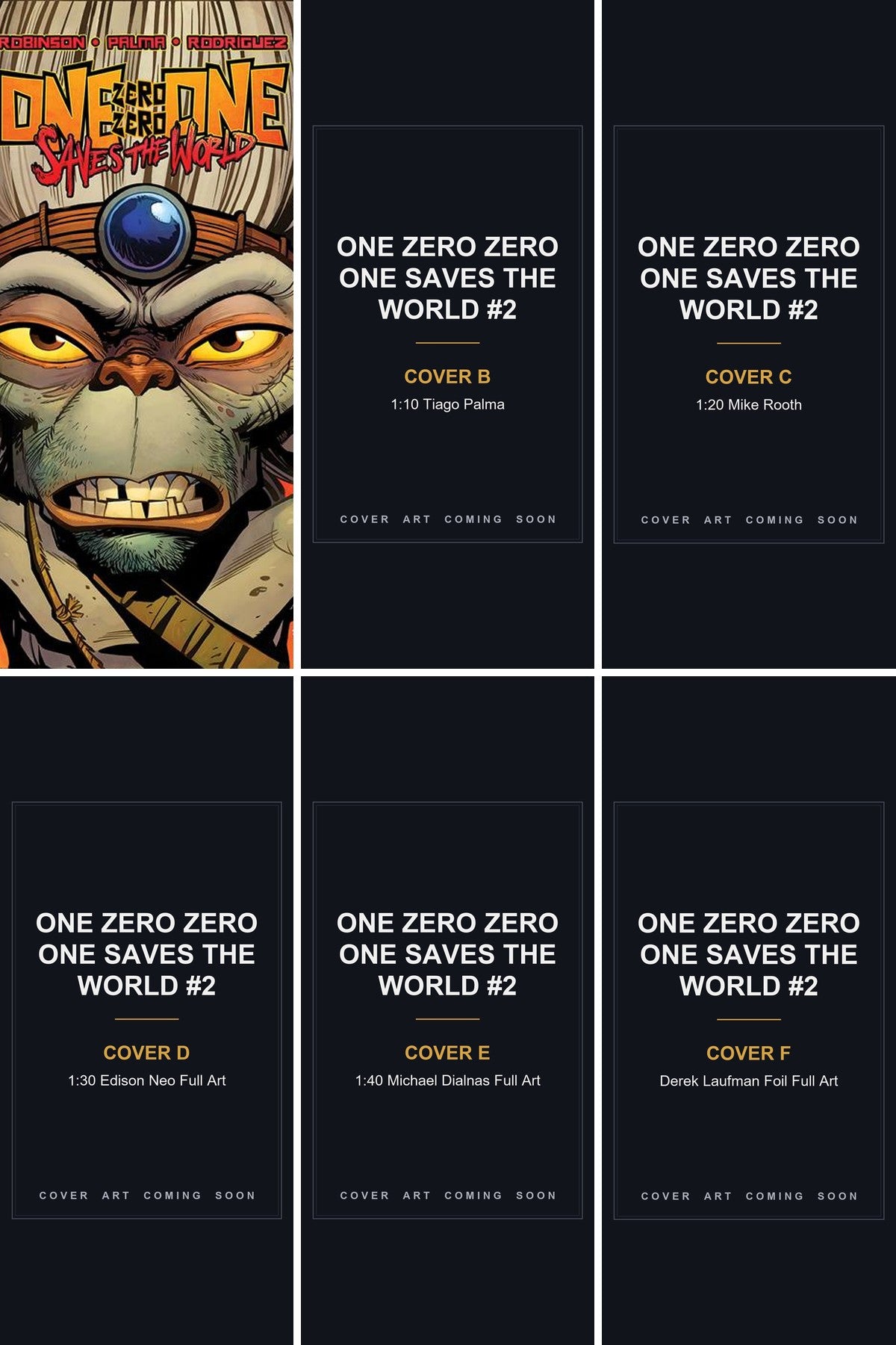 One Zero Zero One Saves the World #2 cover collage - Covers B, C, D, E & F art coming soon