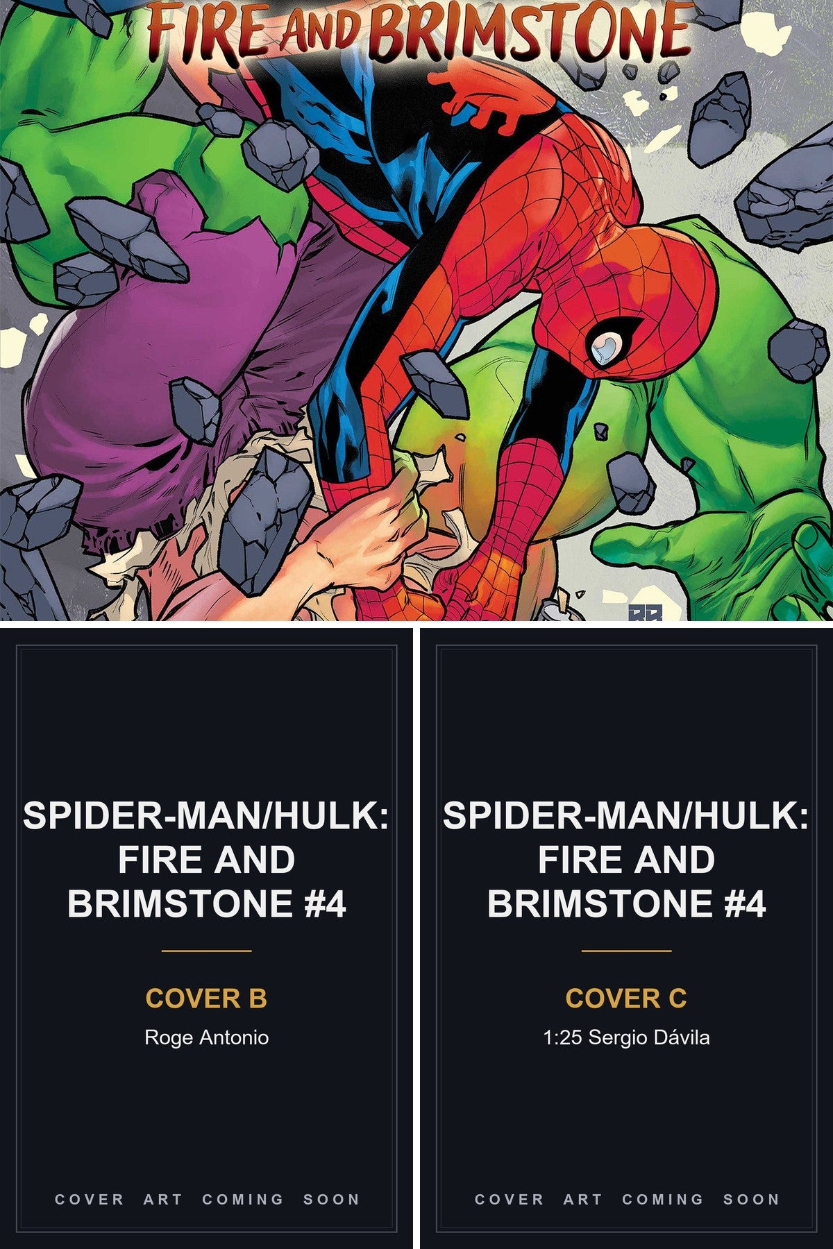 Spider-Man/Hulk: Fire and Brimstone #4 cover collage — Covers B & C art coming soon