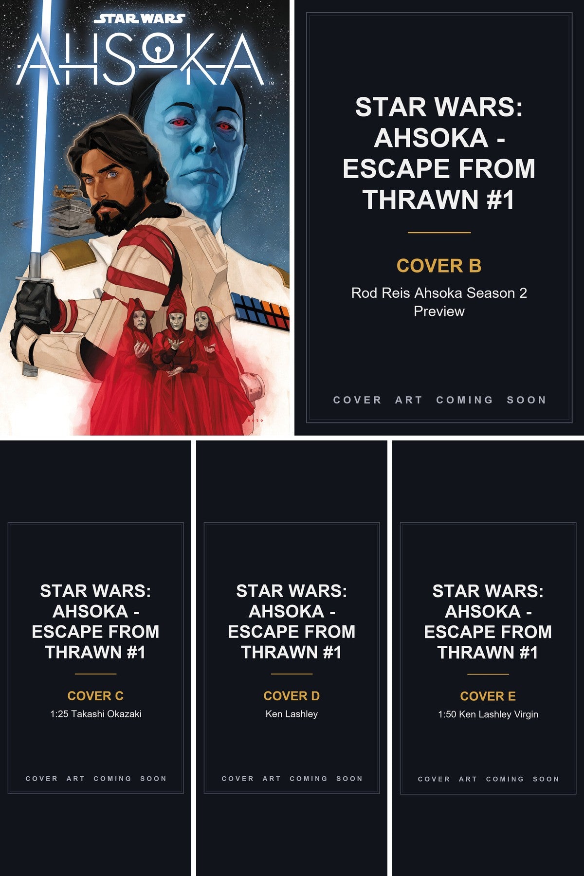 Star Wars: Ahsoka - Escape from Thrawn #1 cover collage - Covers B, C, D & E art coming soon
