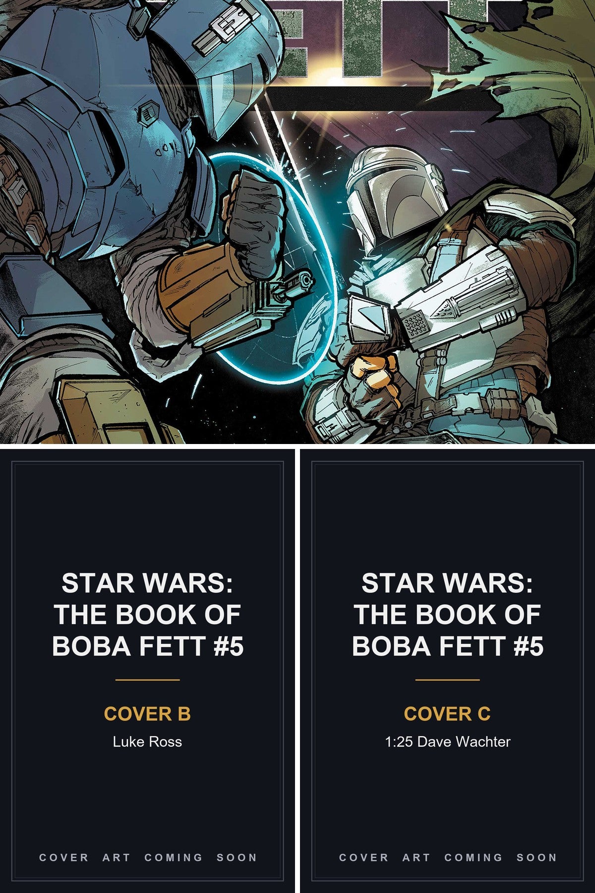 STAR WARS: THE BOOK OF BOBA FETT #5 cover collage - Covers B & C art coming soon
