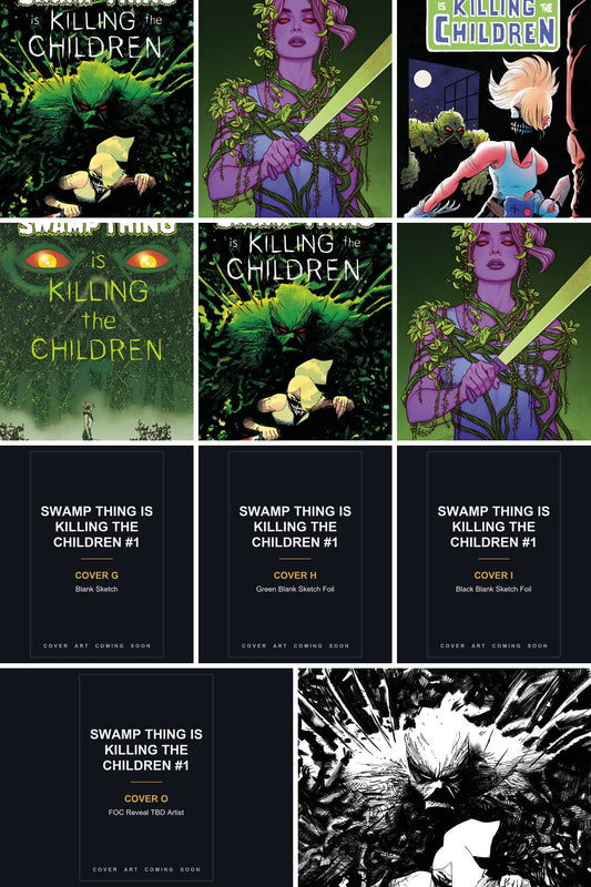 Swamp Thing is Killing the Children #1 cover collage — Covers G, H, I & O art coming soon