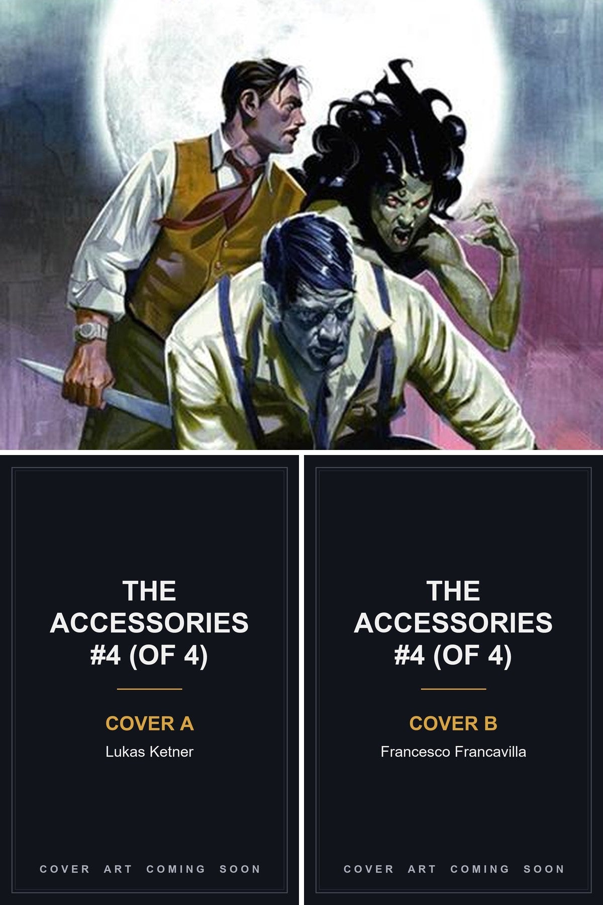 The Accessories #4 (Of 4) cover collage - Covers A & B art coming soon