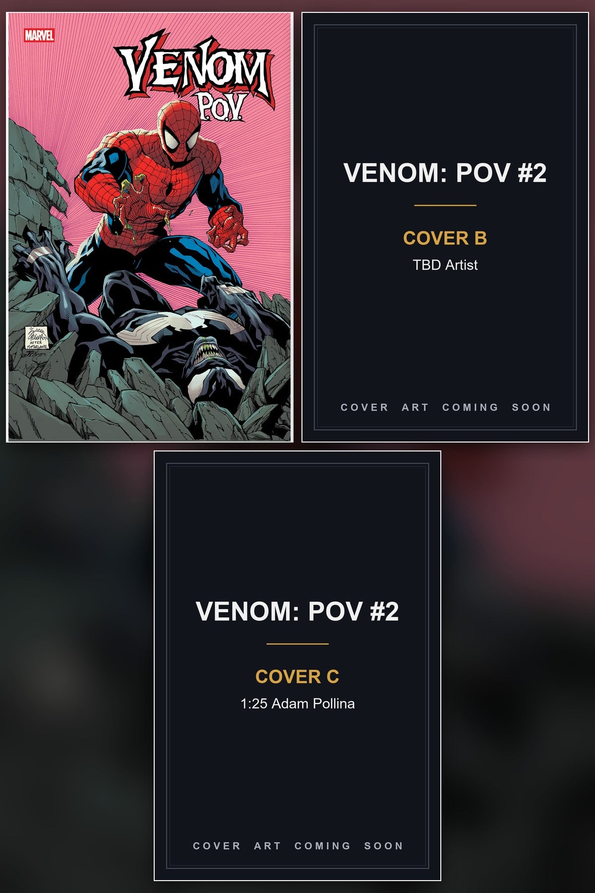 Venom: POV #2 cover collage - Covers B & C art coming soon