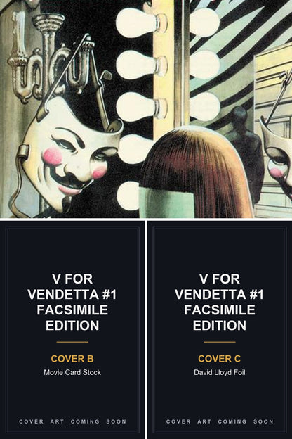V for Vendetta #1 Facsimile Edition cover collage — Covers B & C art coming soon