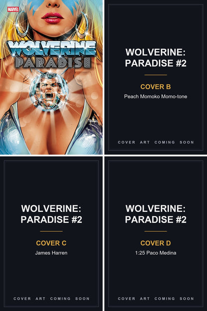Wolverine: Paradise #2 cover collage — Covers B, C & D art coming soon