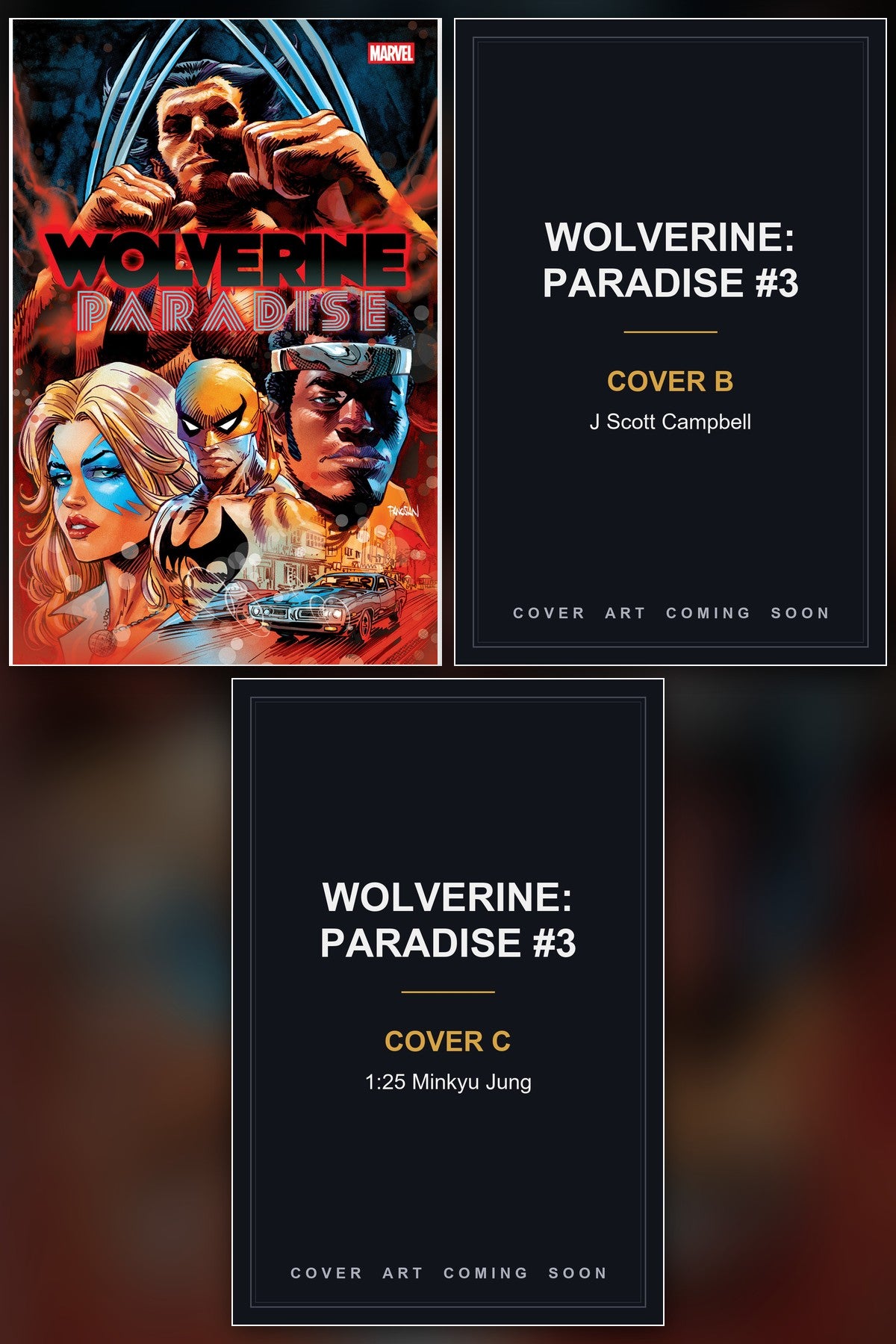Wolverine: Paradise #3 cover collage - Covers B & C art coming soon