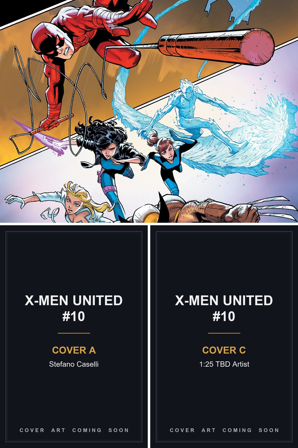 X-Men United #10 cover collage — Covers A & C art coming soon