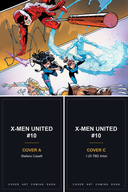 X-Men United #10 cover collage — Covers A & C art coming soon