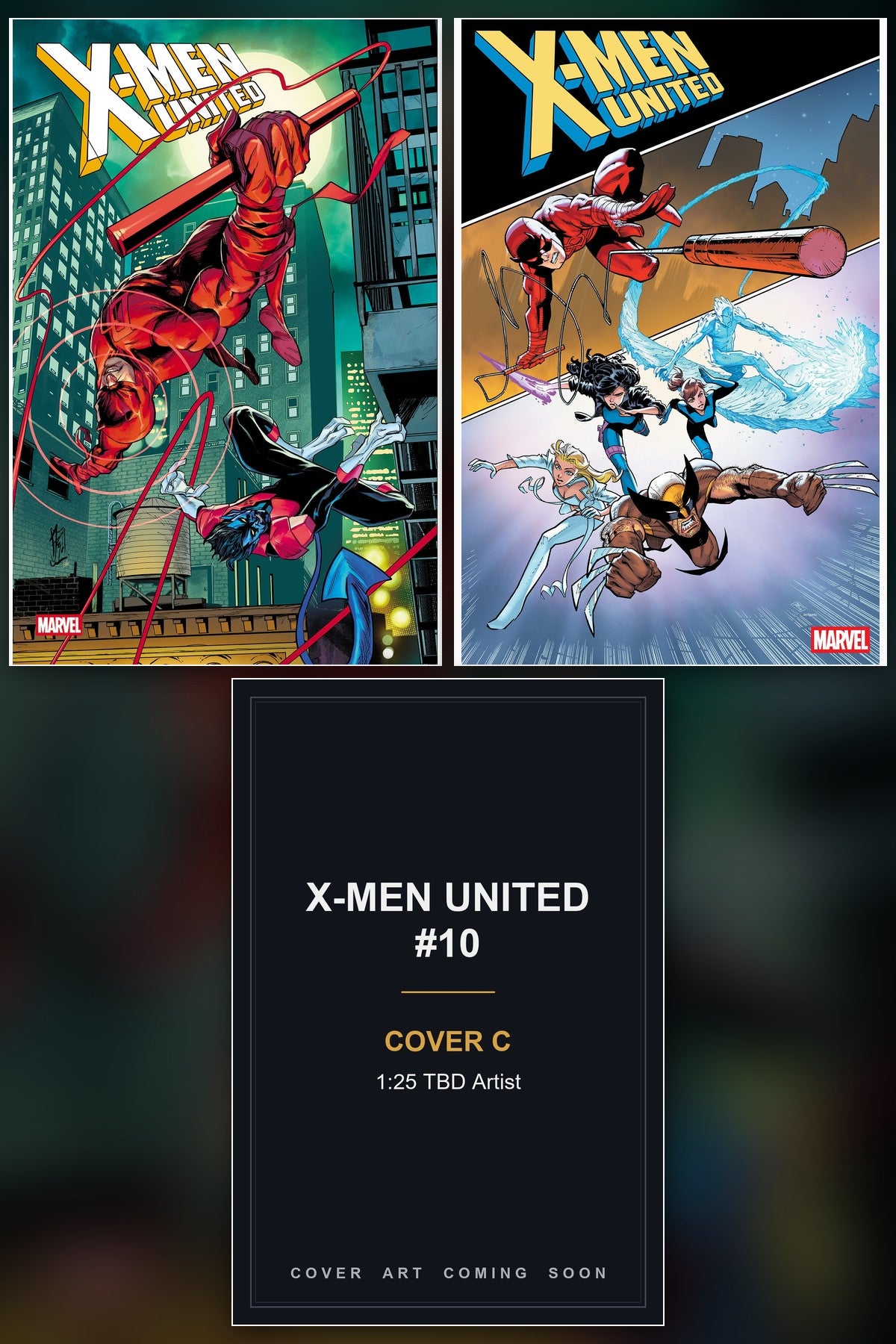 X-Men United #10 cover collage - Cover C art coming soon