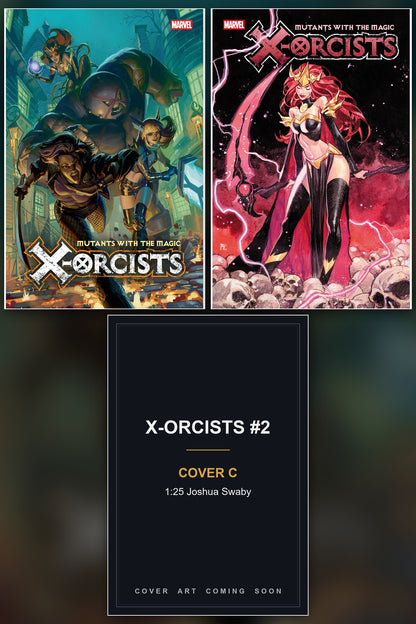 X-Orcists #2 cover collage - Cover C art coming soon