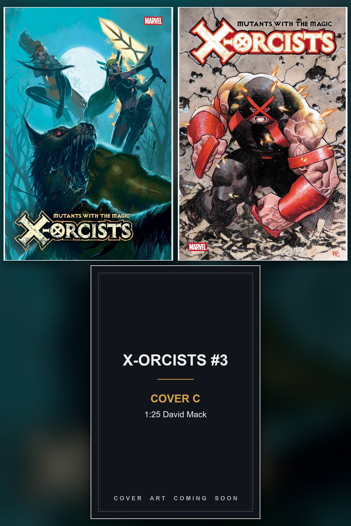 X-Orcists #3 cover collage - Cover C art coming soon