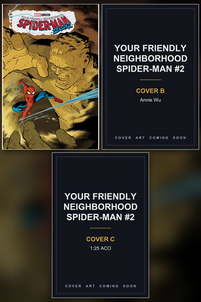 Your Friendly Neighborhood Spider-Man #2 cover collage - Covers B & C art coming soon