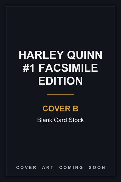 Harley Quinn #1 Facsimile Edition Cover B Blank Card Stock — cover art coming soon