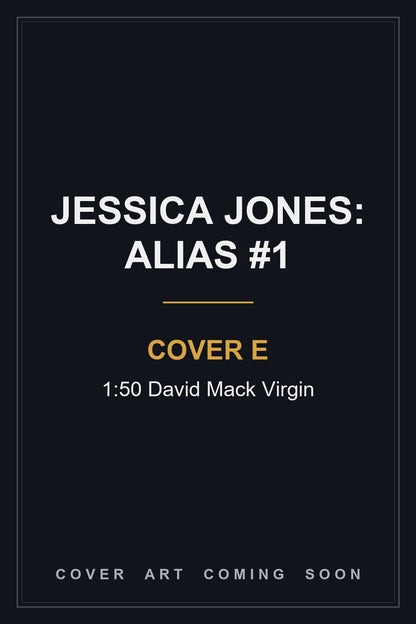 Jessica Jones: Alias #1 Cover E 1:50 David Mack Virgin - cover art coming soon