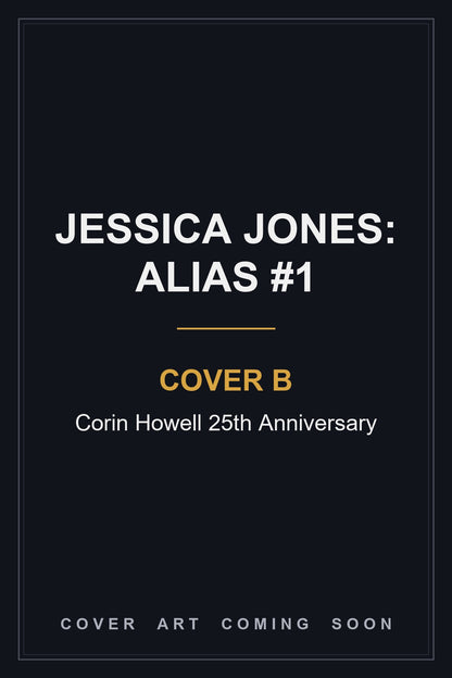 Jessica Jones: Alias #1 Cover B Corin Howell 25th Anniversary - cover art coming soon