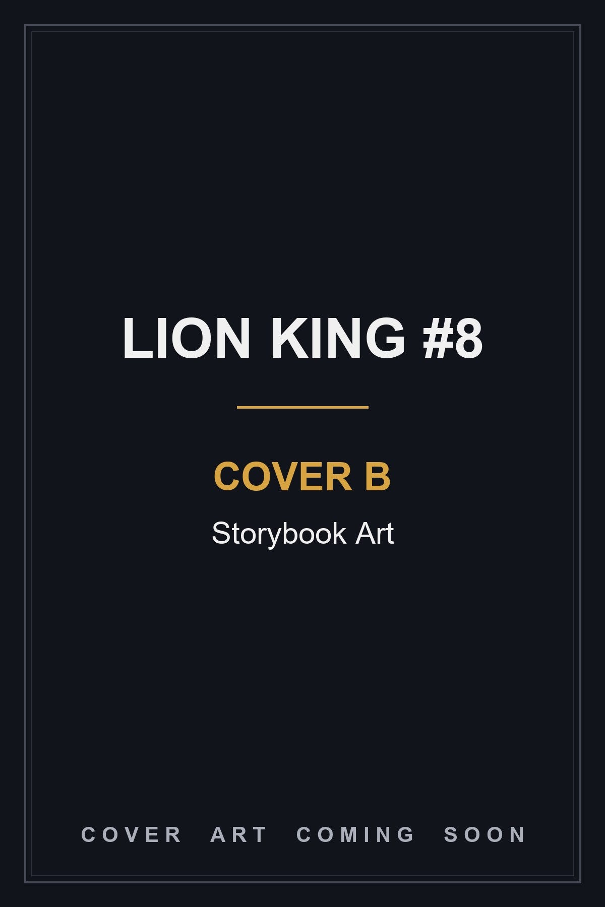 Lion King #8 Cover B Storybook Art - cover art coming soon