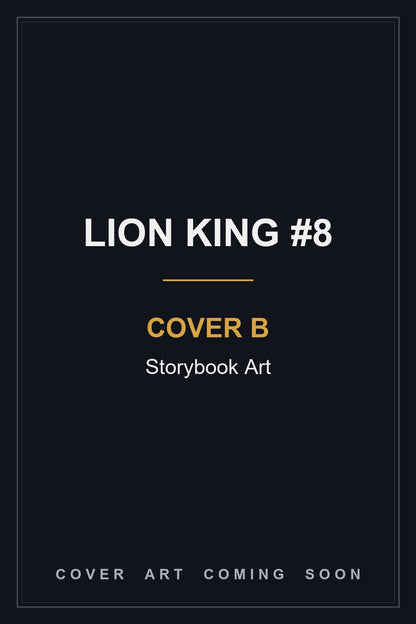 Lion King #8 Cover B Storybook Art - cover art coming soon