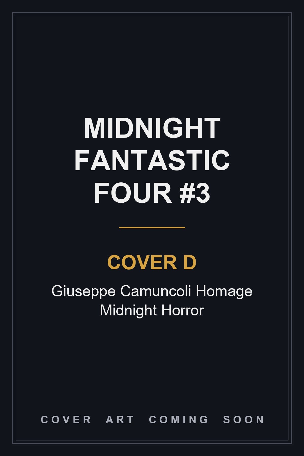 Midnight Fantastic Four #3 Cover D Giuseppe Camuncoli Homage Midnight Horror - cover art coming soon