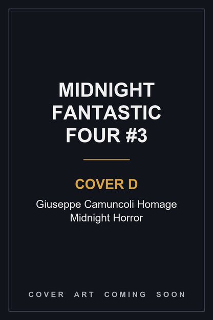 Midnight Fantastic Four #3 Cover D Giuseppe Camuncoli Homage Midnight Horror - cover art coming soon
