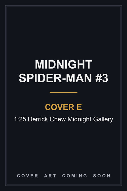 Midnight Spider-Man #3 Cover E 1:25 Derrick Chew Midnight Gallery - cover art coming soon
