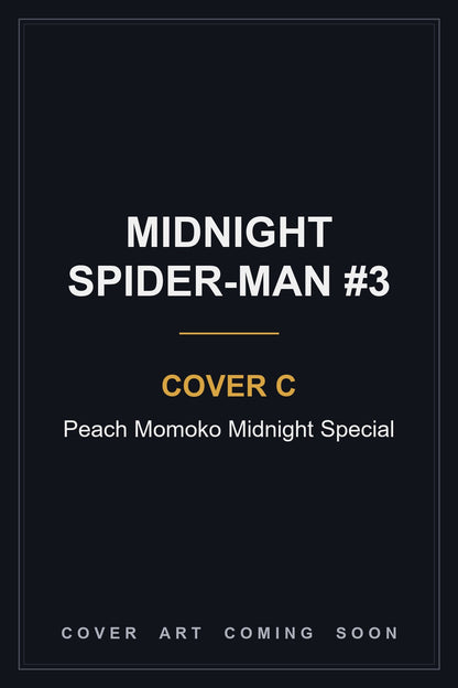 Midnight Spider-Man #3 Cover C Peach Momoko Midnight Special - cover art coming soon