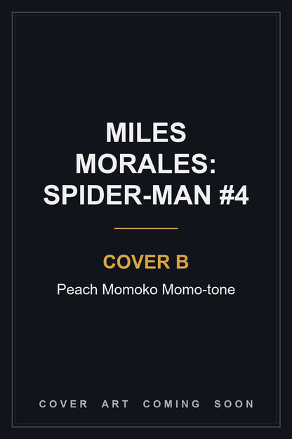 Miles Morales: Spider-Man #4 Cover B Peach Momoko Momo-tone — cover art coming soon