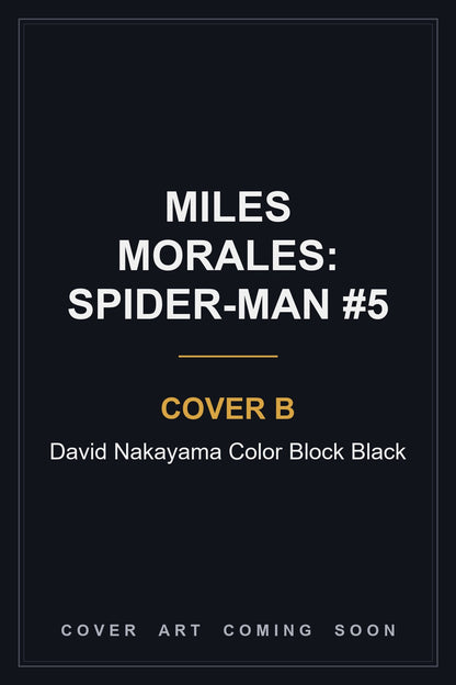 Miles Morales: Spider-Man #5 Cover B David Nakayama Color Block Black — cover art coming soon