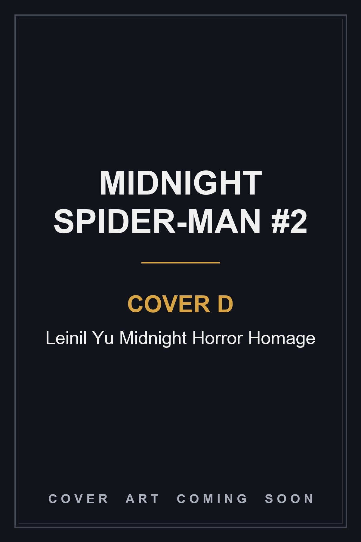 Midnight Spider-Man #2 Cover D Leinil Yu Midnight Horror Homage — cover art coming soon