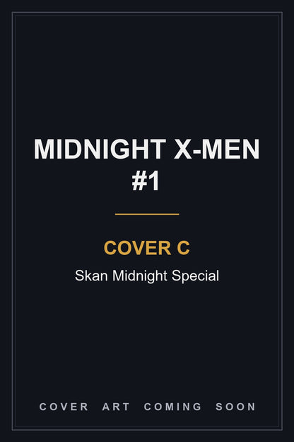 Midnight X-Men #1 Cover C Skan Midnight Special — cover art coming soon