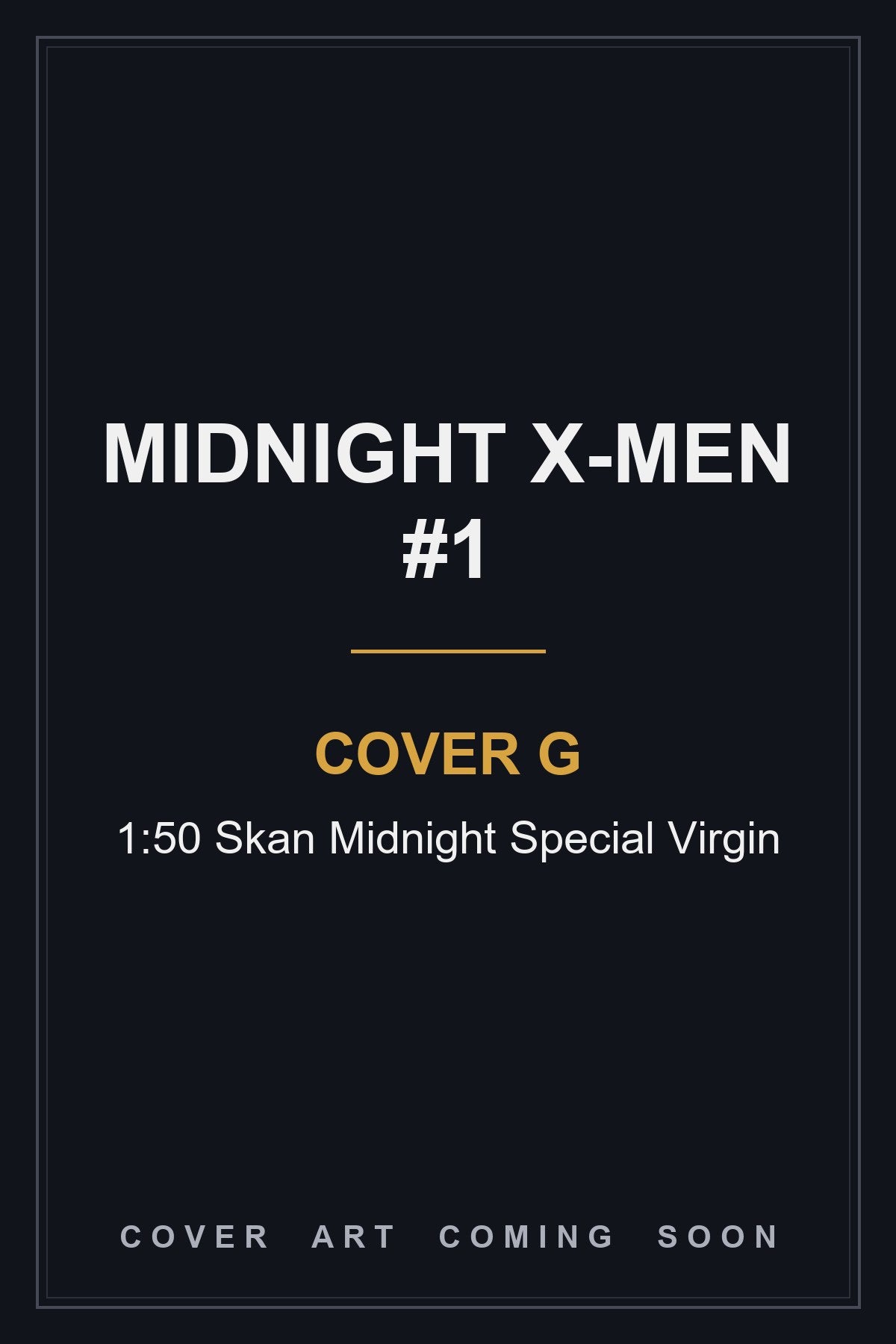 Midnight X-Men #1 Cover G 1:50 Skan Midnight Special Virgin — cover art coming soon